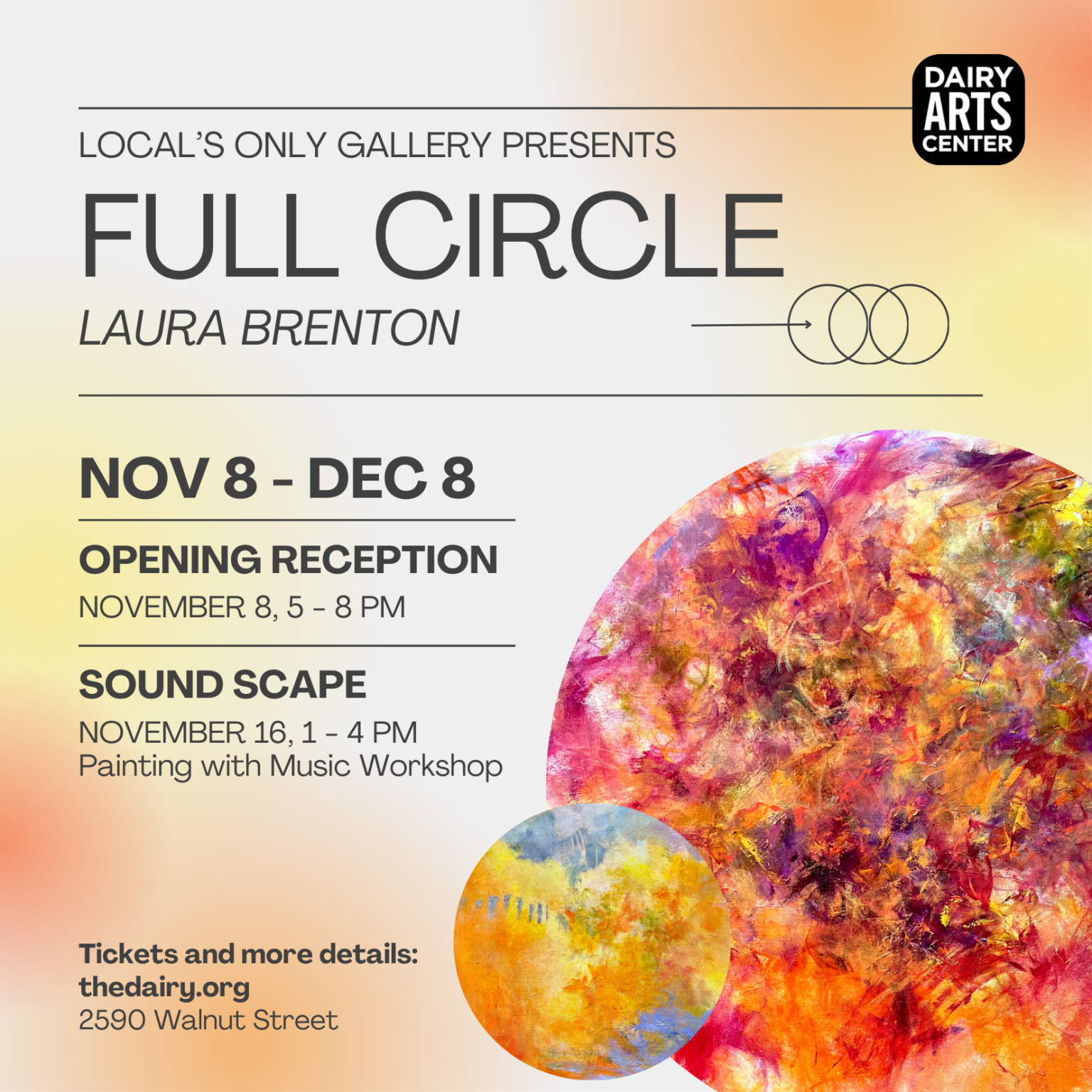 Full Circle Laura Brenton Exhibition Opening (Local’s Only) Dairy