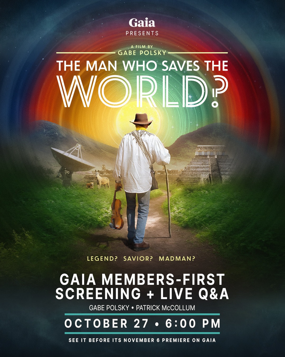 Gaia’s Premiere of “The Man Who Saves the World?” with filmmaker Q&A